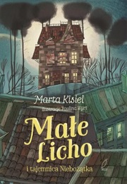 Małe Licho I Tajemnica Niebożątka (Marta Kisiel)