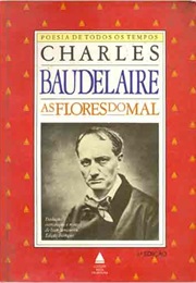As Flores Do Mal (Charles Baudelaire)
