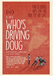 Who's Driving Doug (2016)