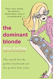 The Dominant Blonde (Alisa Kwitney)