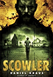 Scowler (Daniel Kraus)