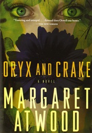 The Maddaddam Trilogy (Margaret Atwood)