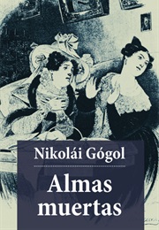 Las Almas Muertas (Nikolai Gogol)