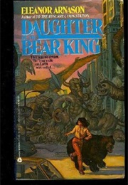 Daughter of the Bear King (Eleanor Arnason)