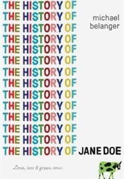The History of Jane Doe (Michael Belanger)
