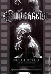 Obergeist: Director's Cut