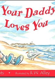 Because Daddy Loves You (Andrew Clements)