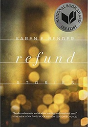 Refund: Stories (Karen E. Bender)