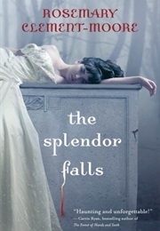 The Splendor Falls (Rosemary Clement-Moore)