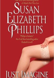 JUST IMAGINE (Susan Elizabeth Phillips)