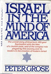 Israel in the Mind of America (Peter Grose)