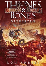 Thrones and Bones: Nightborn (Lou Anders)