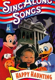 Disney's Sing Along Songs: Happy Haunting - Party at Disneyland! (1998)