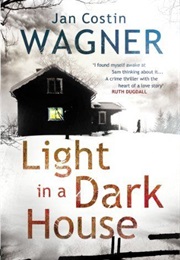 Light in a Dark House (Jon Costin Wagner)