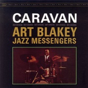 Art Blakey Jazz Messengers - Caravan