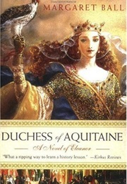 Duchess of Aquitaine (Margaret Ball)