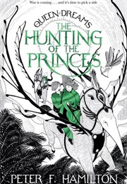 The Hunting of the Princes (Peter F. Hamilton)