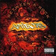 Artifacts - Between a Rock &amp; a Hard Place