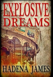 Dreams & Reality Series (Hadena James)