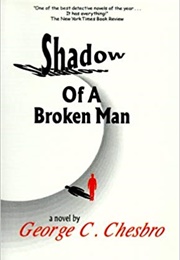 Shadow of a Broken Man (George C Chesbro)