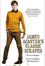 Classic Scrapes (James Acaster)