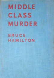 Middle Class Murder (Bruce Hamilton)