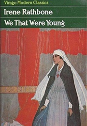 We That Were Young (Irene Rathbone)