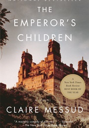 The Emperor&#39;s Children (Claire Messud)