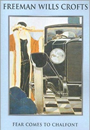 Fear Comes to Chalfont (Freeman Wills Crofts)