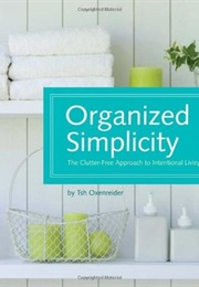Organized Simplicity (Tsh Oxenreider)