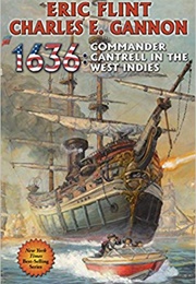 1636: Commander Cantrell in the West Indies (Eric Flint)