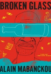 Broken Glass (Alain Mabanckou)