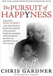The Pursuit of Happyness (Chris Gardner)
