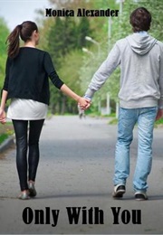 Only With You (Monica Alexander)