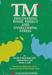 TM: Discovering Energy and Overcoming Stress (Harold H. Bloomfield)