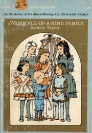 More All-Of-A-Kind Family (Sydney Taylor)