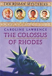 The Colossus of Rhodes (Caroline Lawrence)