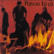 We Must Burn - Poison Idea