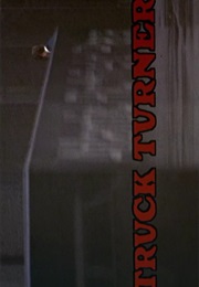 Truck Turner. (1974)