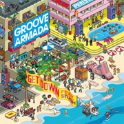 Get Down - Groove Armada Featuring Stush and Red Rat