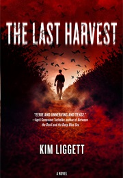 The Last Harvest (Kim Liggett)