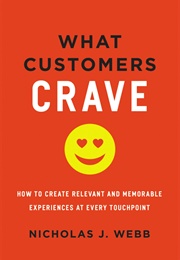 What Customers Crave (Nicholas J. Webb)