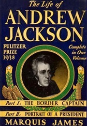 Andrew Jackson, 2 Vols. (Marquis James)