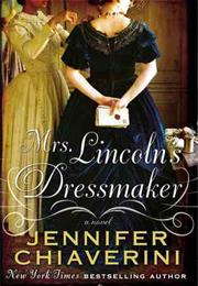 Mrs. Lincoln&#39;s Dressmaker