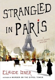 Strangled in Paris (Claude Izner)