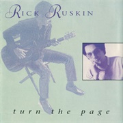 Rick Ruskin - Turn the Page