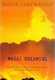 Masai Dreaming (Justin Cartwright)