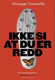 Ikke Si at Du Er Redd (Giuseppe Catozzella)