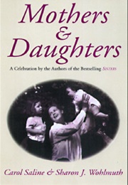 Mothers & Daughters (Carol Saline and Sharon J. Wohlmuth)