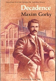 Decadence (Maxim Gorky)